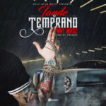Miky Woodz - Tarde o Temprano MP3